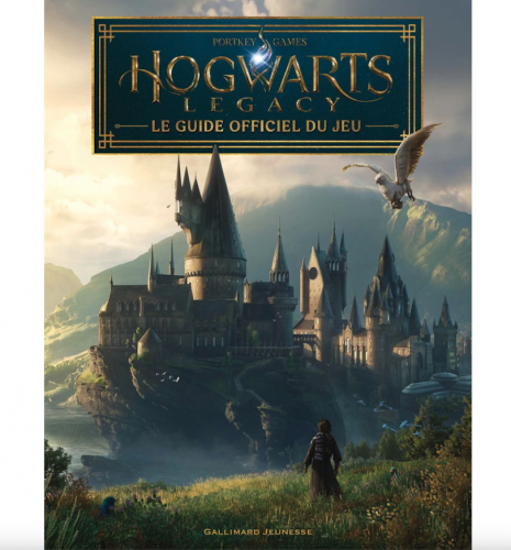Le guide officiel du jeu - Hogwarts Legacy